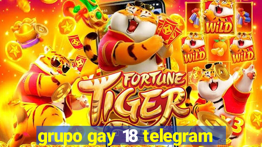 grupo gay 18 telegram